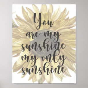 Poster Vous Êtes My Sunshine -Citation - Floral - Tournes