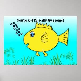 Poster Vous êtes O-Poisson-iellement Officiellement Incro