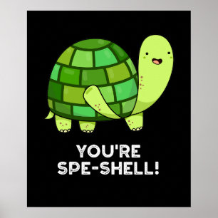 Poster Vous êtes Spe-shell Funny Tortoise Pun Dark BG
