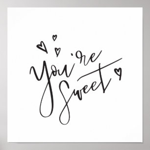 Poster Vous êtes Sweet Modern Calligraphy Valentine Art