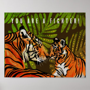 Poster Vous êtes un combattant, des tigres
