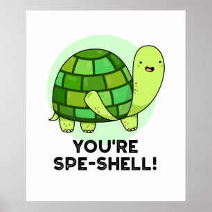 Poster Vous êtes un jeu de tortue drôle en coquille