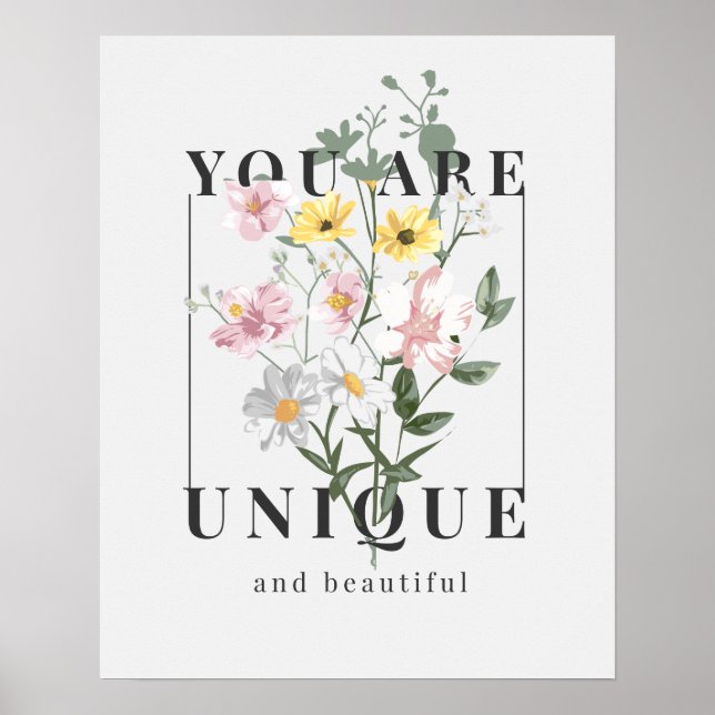Poster Vous êtes un Slogan floral unique (Devant)