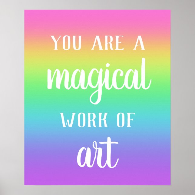 Poster Vous êtes une oeuvre magique de l'Art Rainbow Post (Devant)