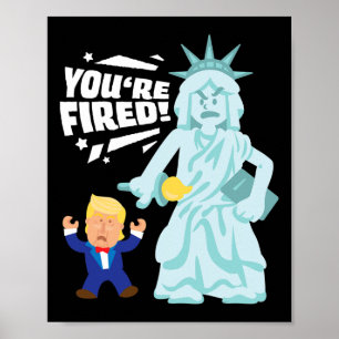 Poster Vous êtes viré élection Liberté Anti Trump Démocra