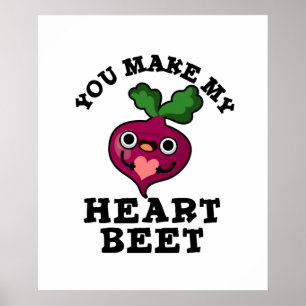 Poster Vous Faites Ma Beet Coeur Drôle Veggie Pun