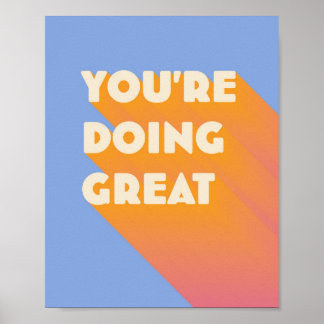 Poster Vous faites une excellente citation inspirationnel