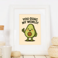 Vous Guac Mon Monde. Cute Funny Kawaii Avocado Pun