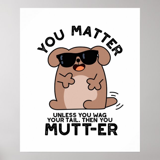 Poster Vous Mutter Funny Positif Chien Pun (Devant)