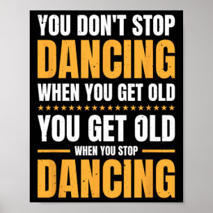 Poster Vous n'arrêtez pas de danser quand vous avez une v