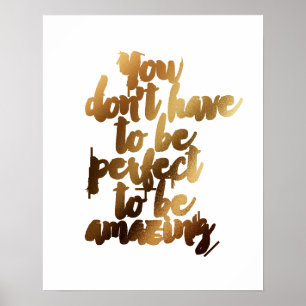 Poster "Vous n'avez pas besoin d'être parfait pour être