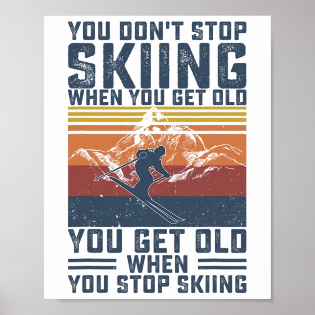 Poster Vous ne cessez pas de skier quand vous devenez vie (Devant)