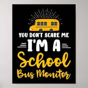 Poster Vous ne me faites pas peur Un moniteur de bus scol