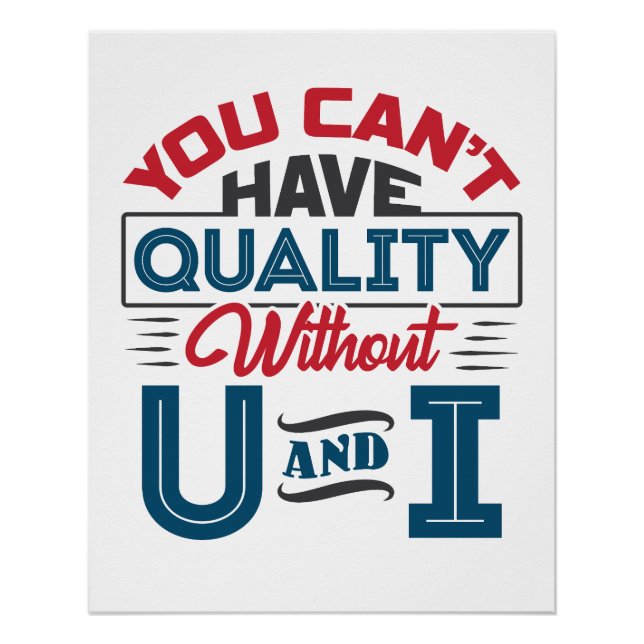 Poster Vous ne pouvez pas avoir de qualité sans U et I QC (Devant)