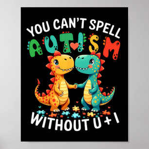 Poster Vous ne pouvez pas épeler l'autisme sans vous et m