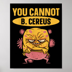 Poster Vous ne pouvez pas être Cereus en génie biomédical