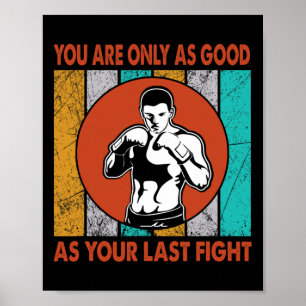 Poster Vous n'êtes aussi bon que votre dernier combat, Bo