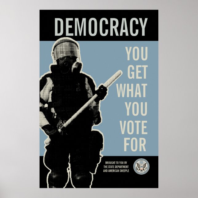 Poster Vous Obtenez Ce Que Vous Votez Pour Imprimer (Devant)