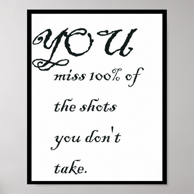 Poster Vous ratez 100% des tirs que vous ne prenez pas, C (Devant)