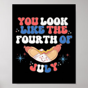 Poster Vous Ressemblez À L'Indépendance 4 juillet Hot Dog