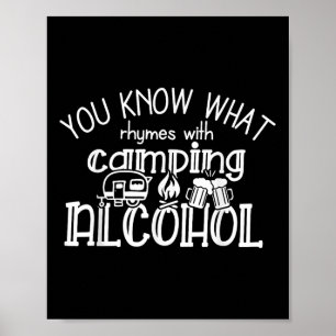 Poster Vous savez ce qui rime avec Camping Alcool Été C