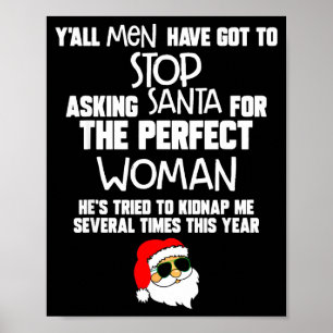 Poster Vous tous les hommes devez arrêter de demander à S