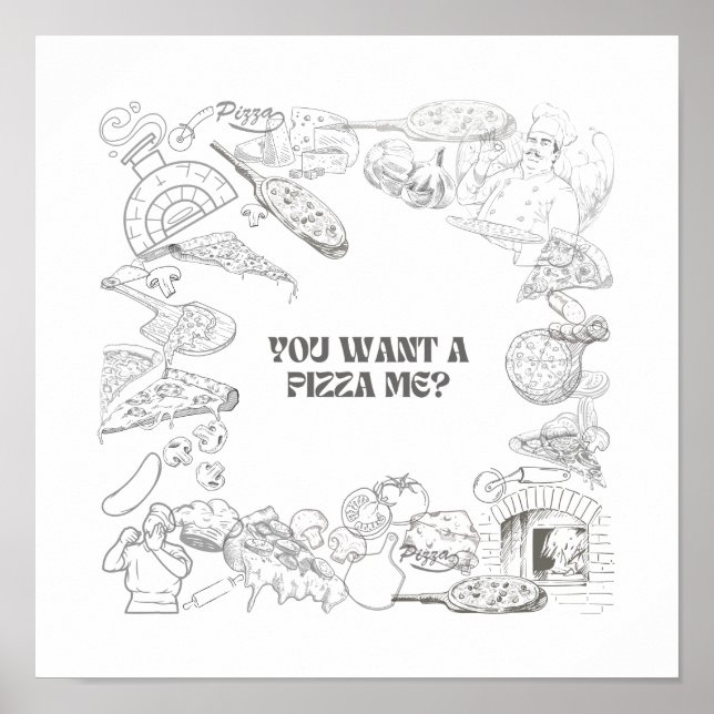 Poster Vous voulez une pizza moi ? Art mur (Devant)