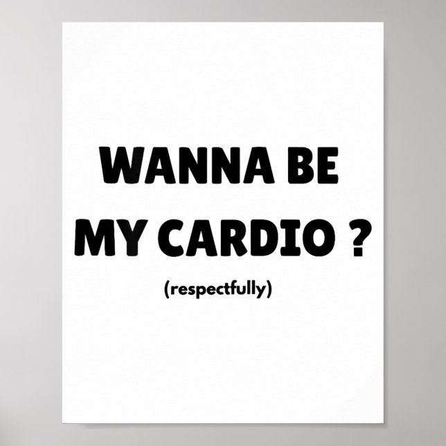 Poster W Be My Daily Cardio Funny Gym Saying (on Back)  (Devant)