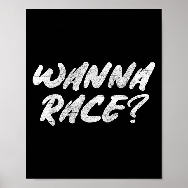 Poster W Race Humor Saying Gift  (Devant)