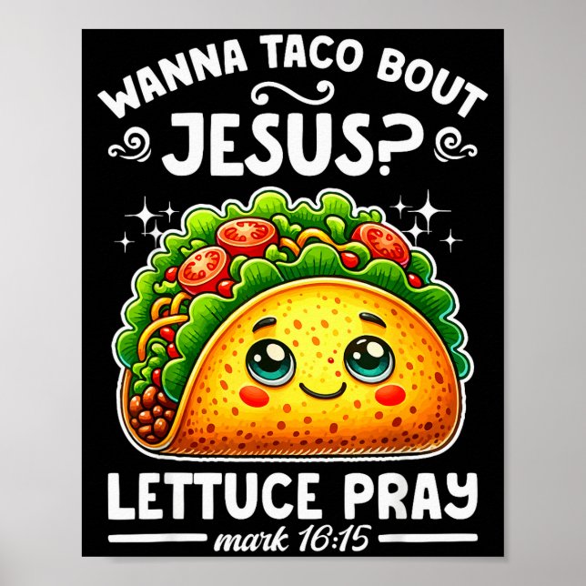 Poster W Taco Bout Jesus Lettuce Pray Cinco De Mayo Chris (Devant)