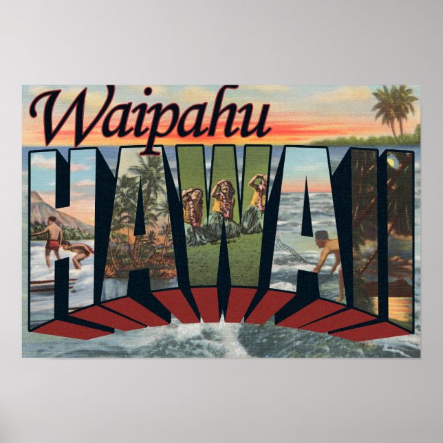 Poster Waipahu, Hawaii - Scènes de grandes lettres (Devant)