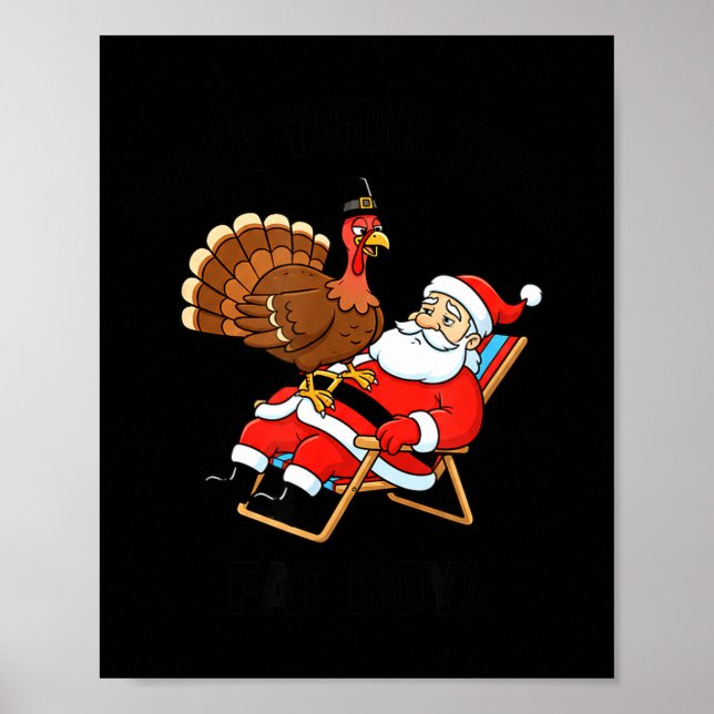 Poster Wait Your Turn Fat Boy Funny Santa &amp; Turkey Ch (Devant)