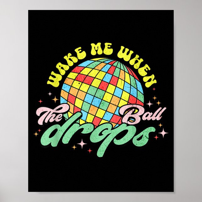 Poster Wake Me When The Ball Drops Funny New Years Eve  (Devant)