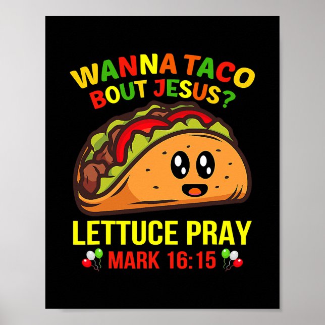 Poster Wanna Taco Bout Jesus Cinco De Mayo Pun Women Men (Devant)