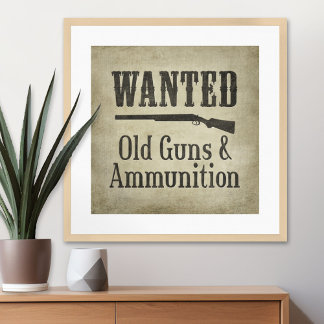 Poster: Wanted - Old Guns & Ammunition Poster