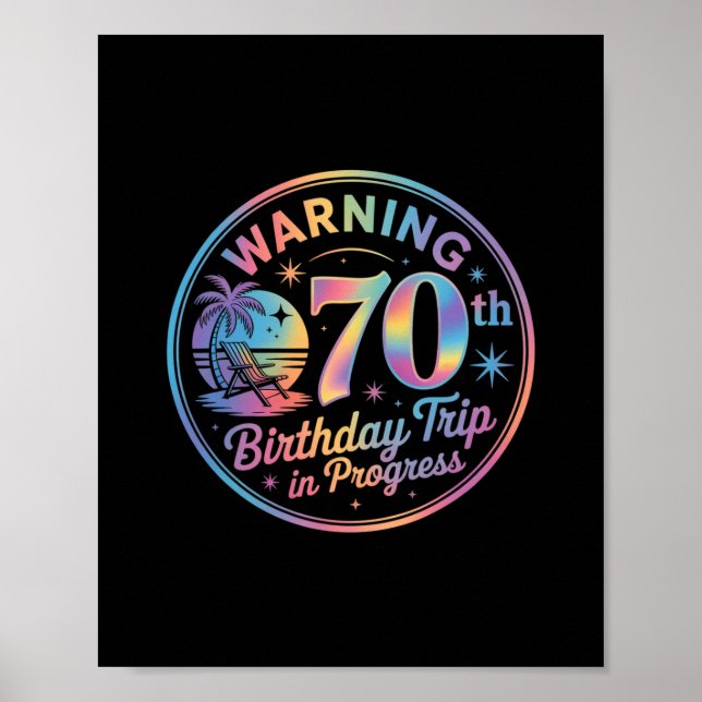Poster Warning 70th Birthday Trip In Progress Bday 70 Yea (Devant)