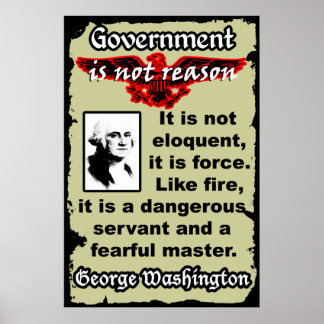 Poster Washington : Le gouvernement est comme le feu