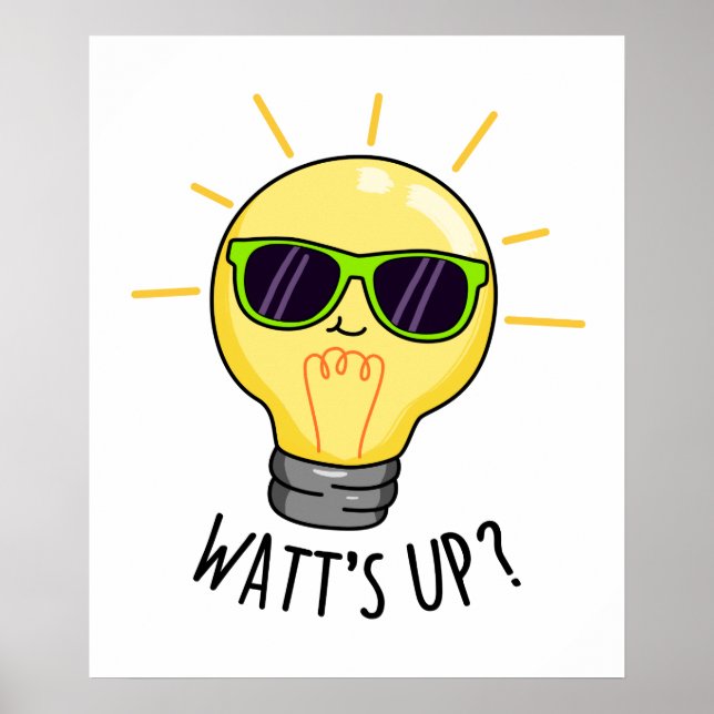 Poster Watts Up Funny Light Bulb Pun (Devant)