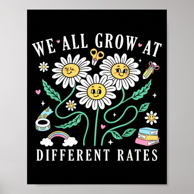 Poster We All Grow At Different Rates Back To School Teac (Devant)