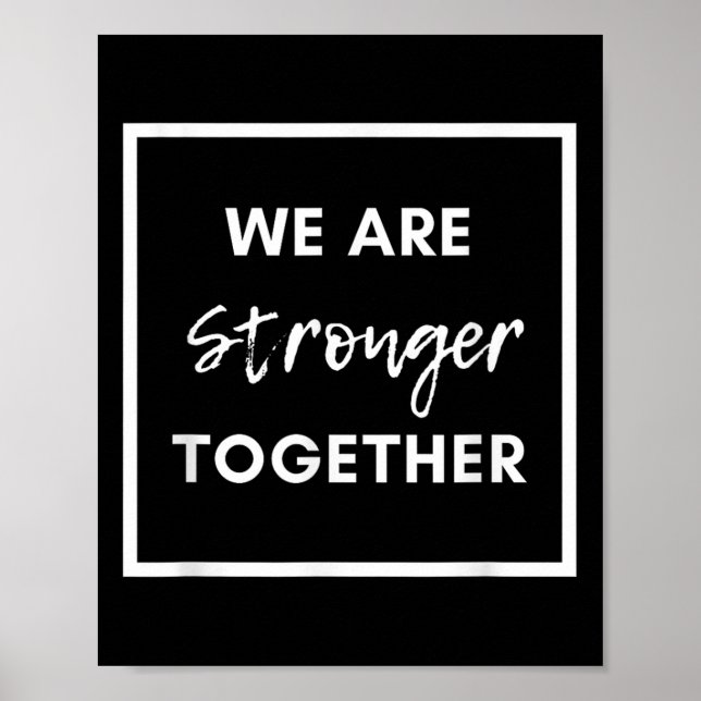 Poster We Are Stronger Together_ Sitive Unity Affirmation (Devant)
