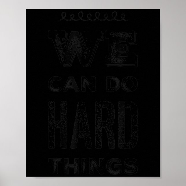 Poster We Can Do Hard Things Motivational Insrational Tea (Devant)