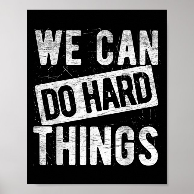 Poster We Can Do Hard Things Motivational Quote Sitivity  (Devant)