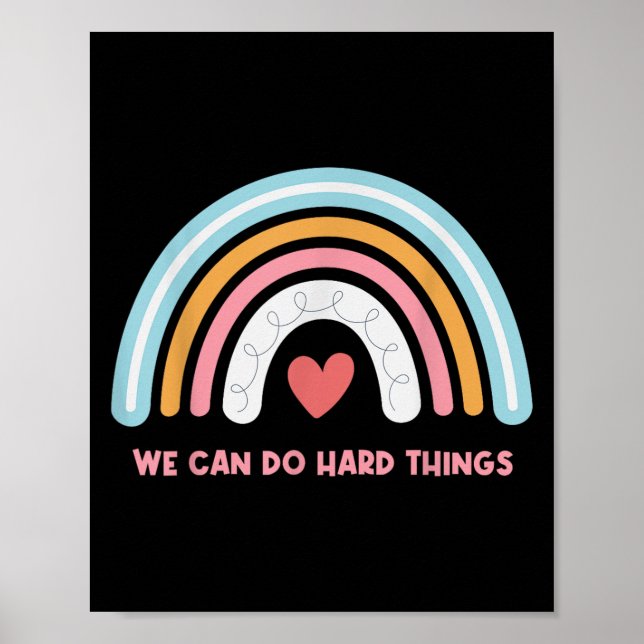 Poster We Can Do Hard Things Motivational Teacher Rainbow (Devant)