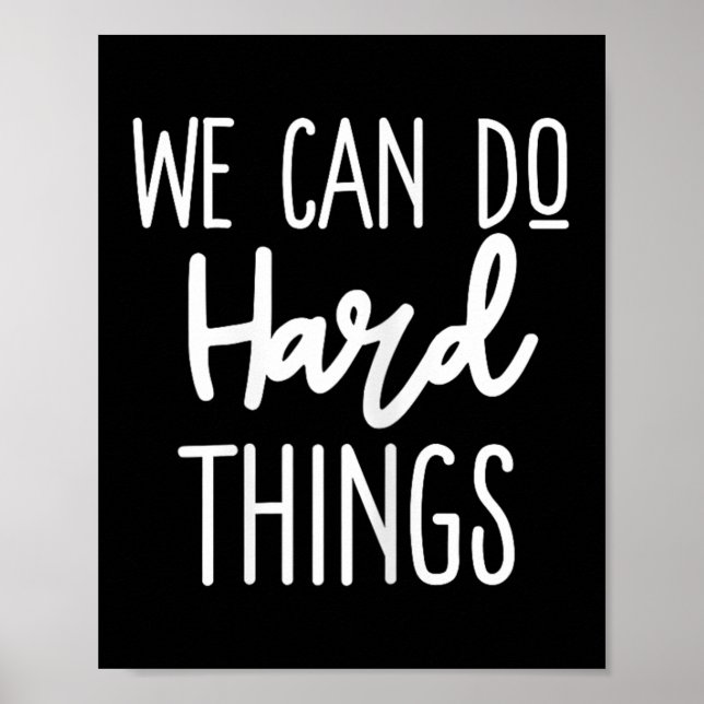 Poster We Can Do Hard Things Sitive Message Motivational  (Devant)