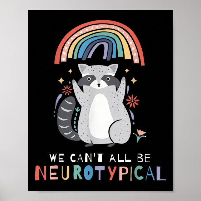 Poster We Can't All Be Neurotycal Autism Adhd Awareness  (Devant)