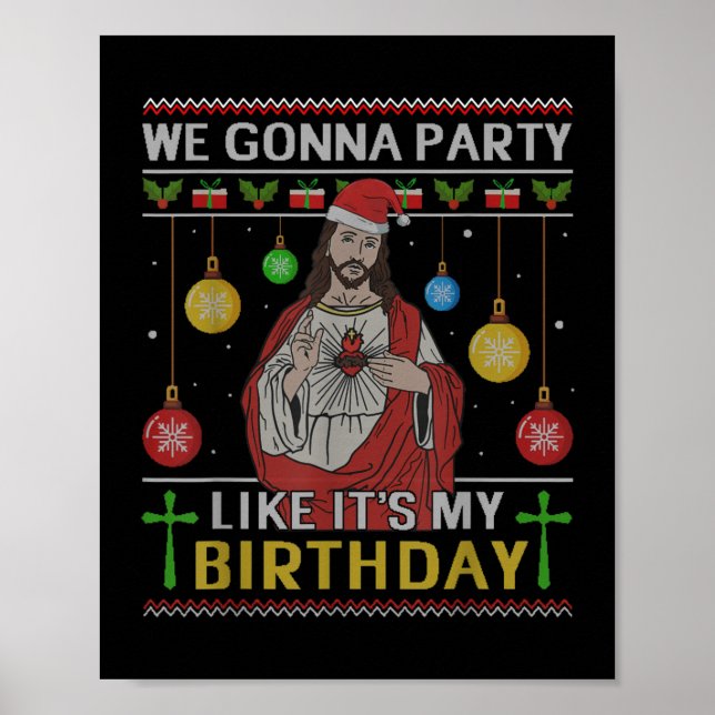 Poster We Gonna Party Like It's My Birthday Jesus Sweater (Devant)