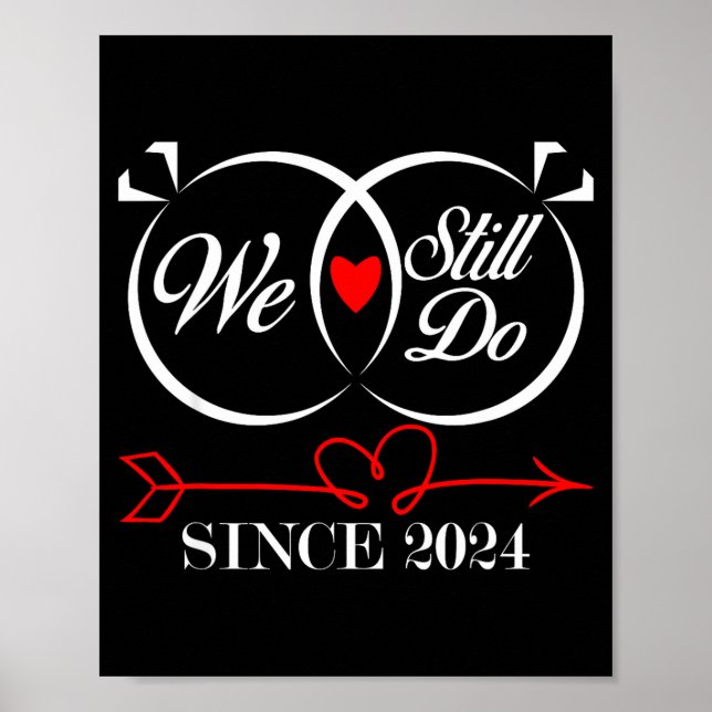 Poster We Still Do Since 2024 Funny Couple Idea Wedding A (Devant)