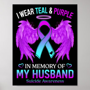 Poster Wear Teal Purple In memory Of My Husband Suicide A