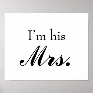 Poster Wedding photo prop sign "I'm his Mrs" the bride