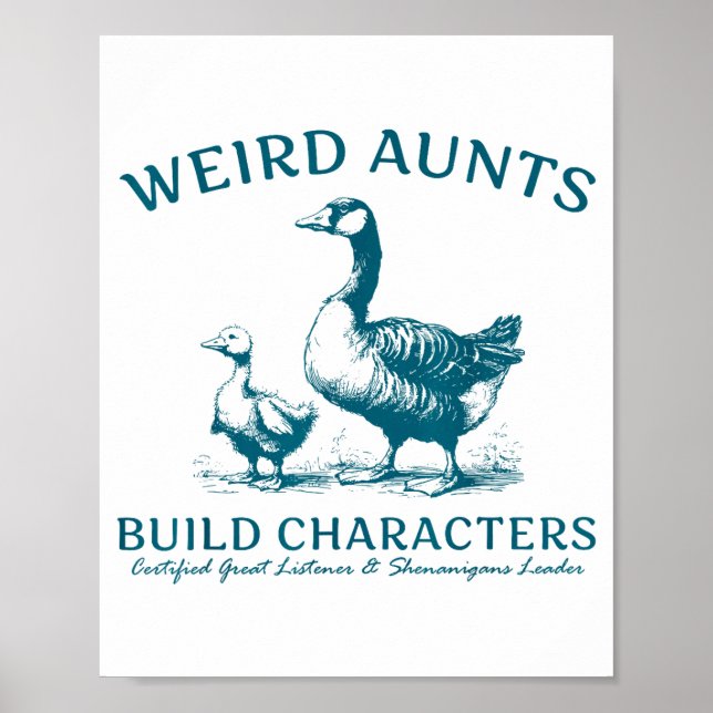 Poster Weird Aunt Builds Character Funny Silly Goose Aunt (Devant)